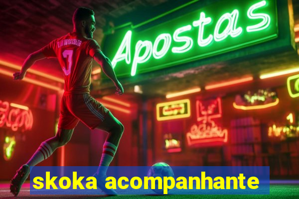 skoka acompanhante